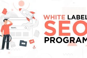 White Label SEO Program: Reselling SEO Services