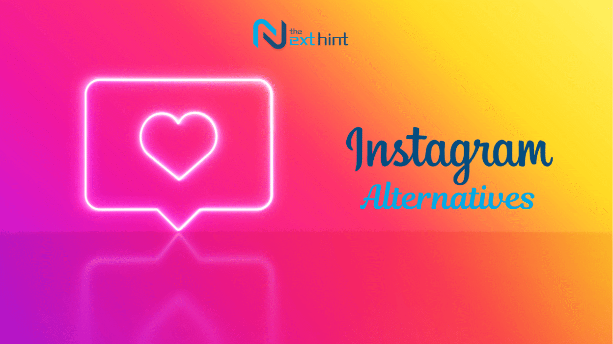 Top 7 Instagram Alternatives for Android and iOS that You Should Know in 2026